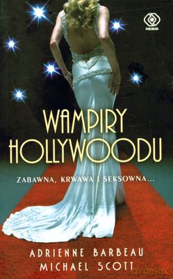 Wampiry Hollywoodu - Adrienne Barbeau, Michael Scott [KSIĄŻKA]