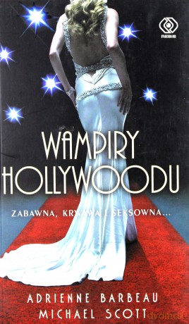 Wampiry Hollywoodu - Adrienne Barbeau, Michael Scott [KSIĄŻKA]
