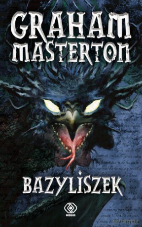 Bazyliszek - Graham Masterton [KSIĄŻKA]