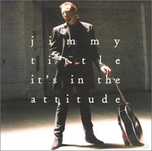 Jimmy Tittle: It's In The Attitude [CD]
