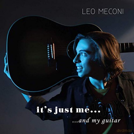 Meconi Leo: It's Just Me And My Guitar (Digipack) [CD]