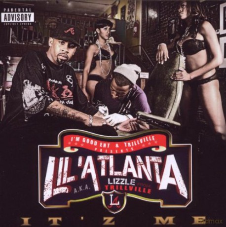 Lil Atlanta^Trillville: iT's Me [CD]