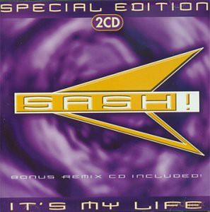 Sash!: Its My Life/Remixes [CD]