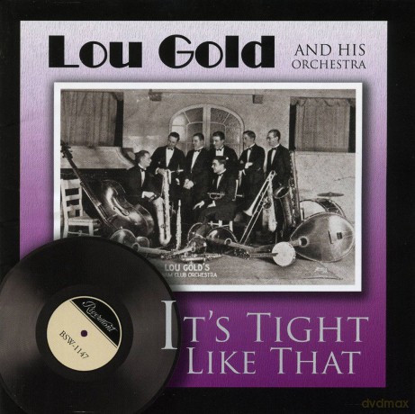 Lou Gold: iT's Tight Like That [CD]