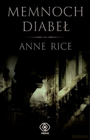 Memnoch Diabeł - Anne Rice [KSIĄŻKA]