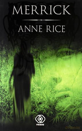 Merrick - Anne Rice [KSIĄŻKA]