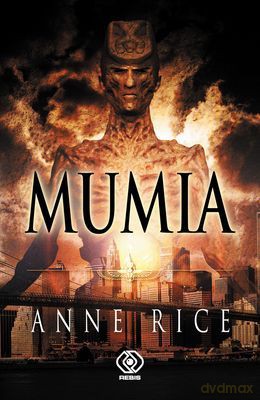 Mumia - Anne Rice [KSIĄŻKA]