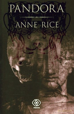 Pandora - Anne Rice [KSIĄŻKA]