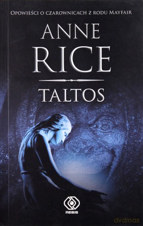Taltos - Anne Rice [KSIĄŻKA]