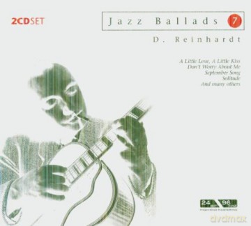 Django Reinhard: Jazz Ballads, a Little Love, a Little Kiss, September Song [2CD]