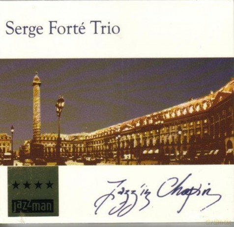 Serge Forte: Jazz in Chopin [CD]