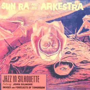 Sun Ra: Jazz in Silhouette [CD]