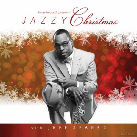 Jeff Sparks: Jazzy Christmas With Jeff Sparks [CD]