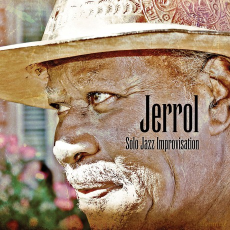 Jerrol: Jerrol-Solo Jazz Improvisation [CD]