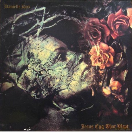 Danielle Dax: Jesus Egg That Wept [CD]