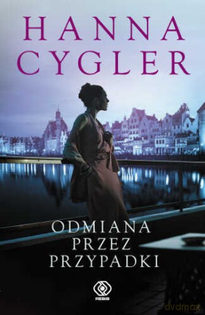 Odmiana Przez Przypadki - Hanna Cygler [KSIĄŻKA]