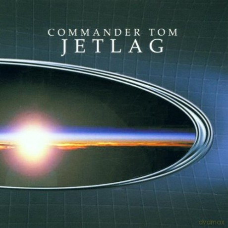 Commander Tom: Jetlag [CD]