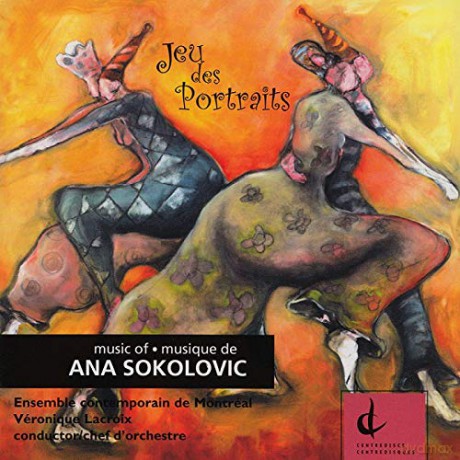 Ana Sokolovic: Jeu Des Portraits [CD]