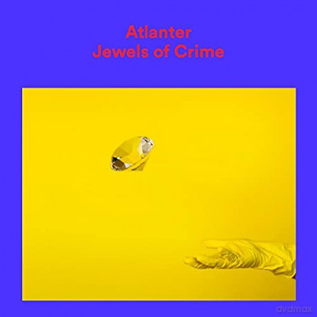 Atlanter: Jewels Of Crime [CD]