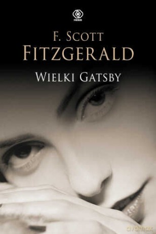 Wielki Gatsby - F. Scott Fitzgerald [KSIĄŻKA]