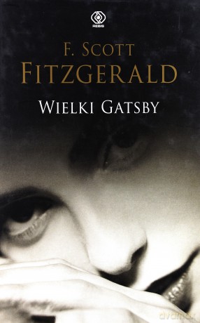 Wielki Gatsby - F. Scott Fitzgerald [KSIĄŻKA]
