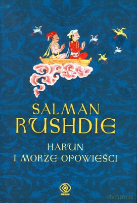 Harun I Morze Opowieści - Salman Rushdie [KSIĄŻKA]