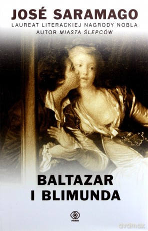 Baltazar I Blimunda - Jose Saramago [KSIĄŻKA]