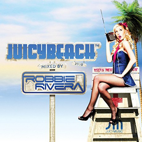 Robbie Rivera: Juich Beach 2010 [CD]