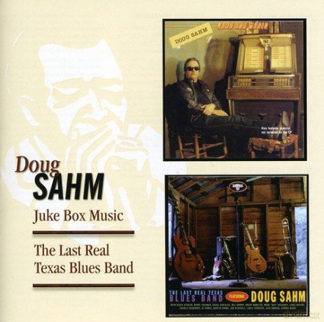 Doug Sahm: Juke Box Mus./Last Real [CD]