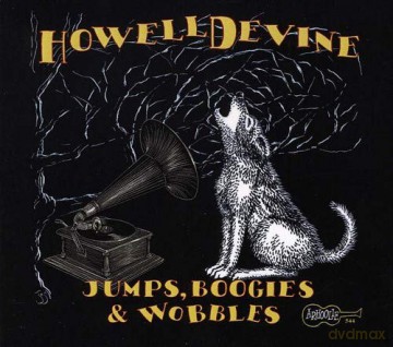 Howell Devine: Jumps Boogies and Wobbles [CD]