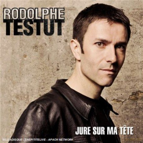 Rodolphe Testut: Jure Sur Ma Tete [CD]