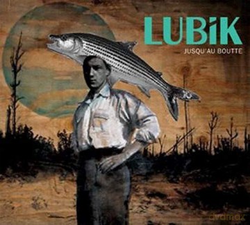 Lubik: Jusqu'au Boutte [CD]