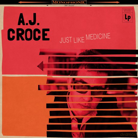 A.J. Croce: Just Like Medicine [CD]