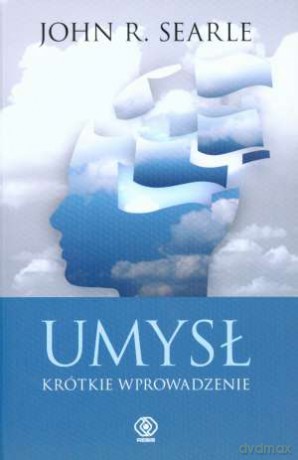 Umysł. Krótkie Wprowadzenie - R. John Searle [KSIĄŻKA]