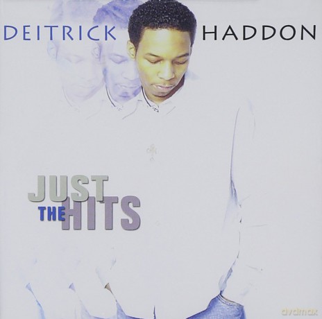 Deitrick Haddon: Just the Hits [2CD]