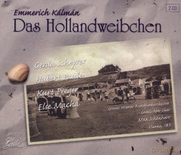 Emmerich Kalman: Kalman: Das Hollandweibchen [2CD]