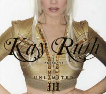 Kay Rush Presents Unlimited vol.3 [2CD]