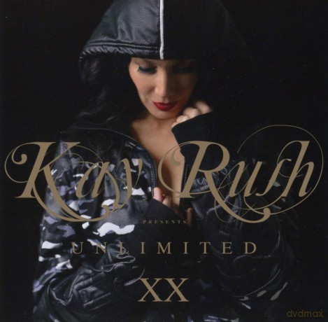 Kay Rush Unlimited Xx [2CD]