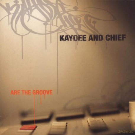 K-Skills: Kaydee and Chief Are the Groove [CD]