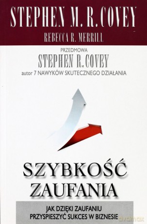 Szybkość Zaufania - M.R. Stephen Covey [KSIĄŻKA]