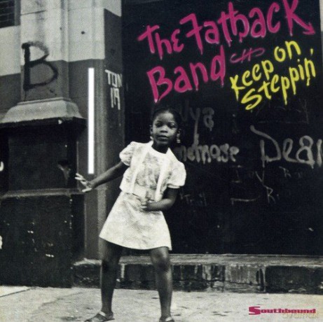 The Fatback Band: Keep on Steppin' [CD]
