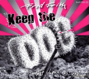 Fred Frith: Keep the Dog - That House We Lived In [2CD]