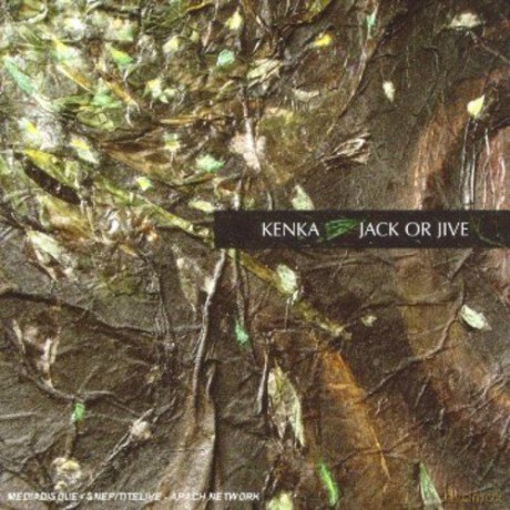 Jack or Jive: Kenka [CD]