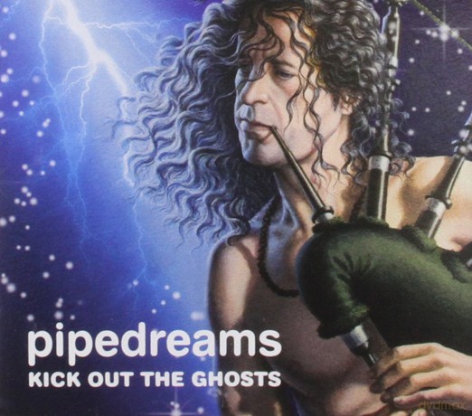 Pipedreams: Kick Out the Ghosts [CD]