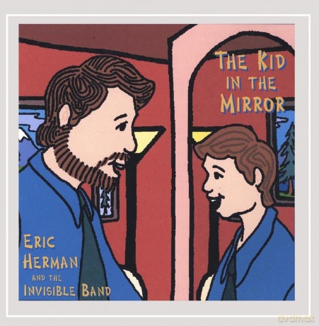Eric Herman: Kid in the Mirror [CD]