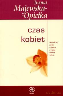 Czas Kobiet - Iwona Majewska-Opiełka [KSIĄŻKA]