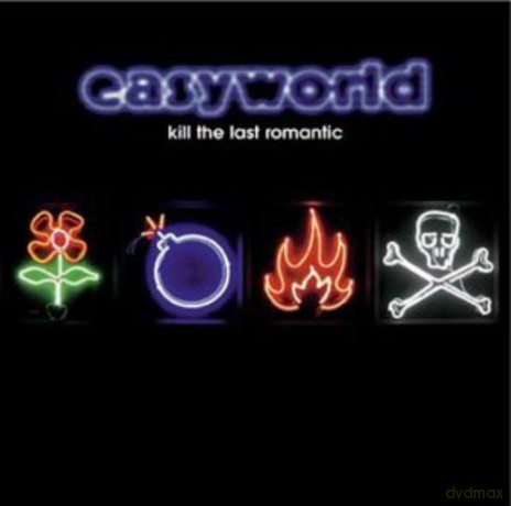 Easyworld: Kill the Last Romantic [2CD]