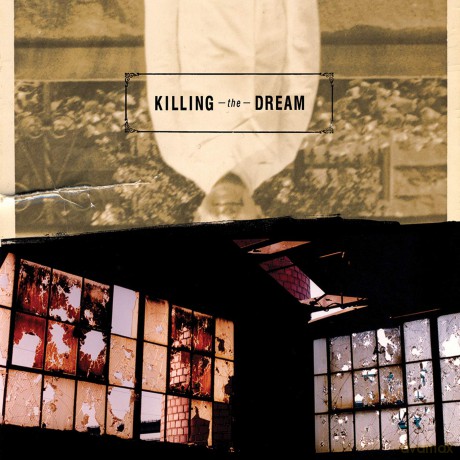 Killing the Dream: Killing the Dream [CD]