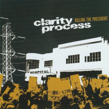Clarity Process: Killing The Precedent [CD]