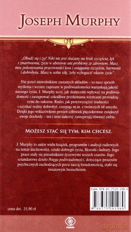 Wykorzystaj Swój Potencjał Przez Potęgę Podświadomości. Zdobądź Bogactwo I Odnieś Sukces - Joseph Murphy [KSIĄŻKA]